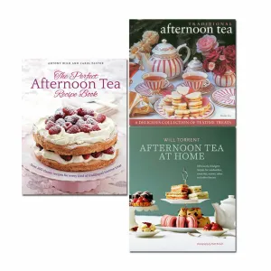 Afternoon Tea Recipe 3 Books Collection Set Afternoon Tea At Home, The Perfect Afternoon Tea Recipe Book, Traditional Afternoon Tea